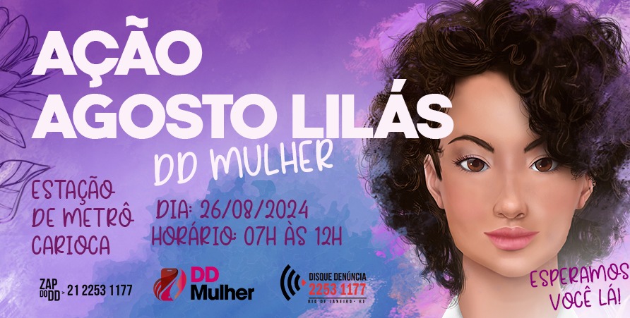 Disque Denúncia Mulher promove ação sociocultural no MetrôRio para celebrar o Agosto Lilás 